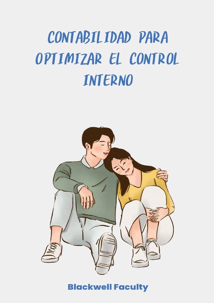 CONTABILIDAD PARA OPTIMIZAR EL CONTROL INTERNO