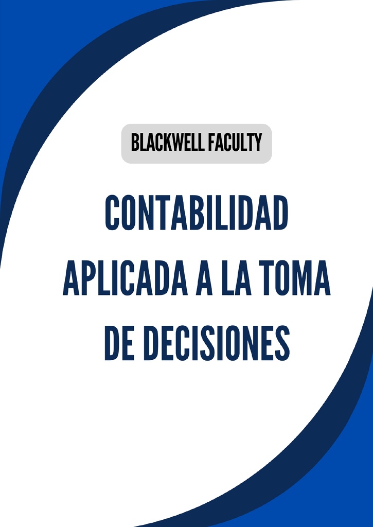 CONTABILIDAD APLICADA A LA TOMA DE DECISIONES