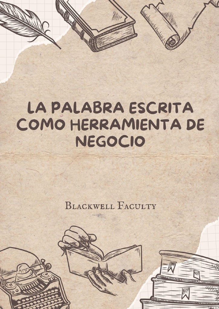LA PALABRA ESCRITA COMO HERRAMIENTA DE NEGOCIO