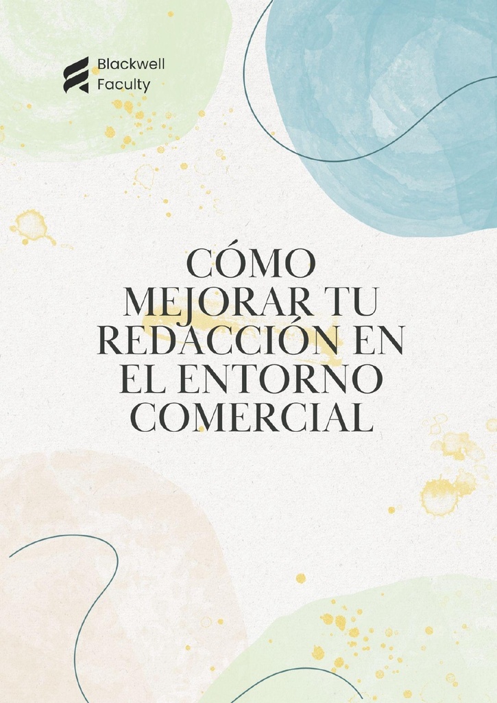CÓMO MEJORAR TU REDACCIÓN EN EL ENTORNO COMERCIAL