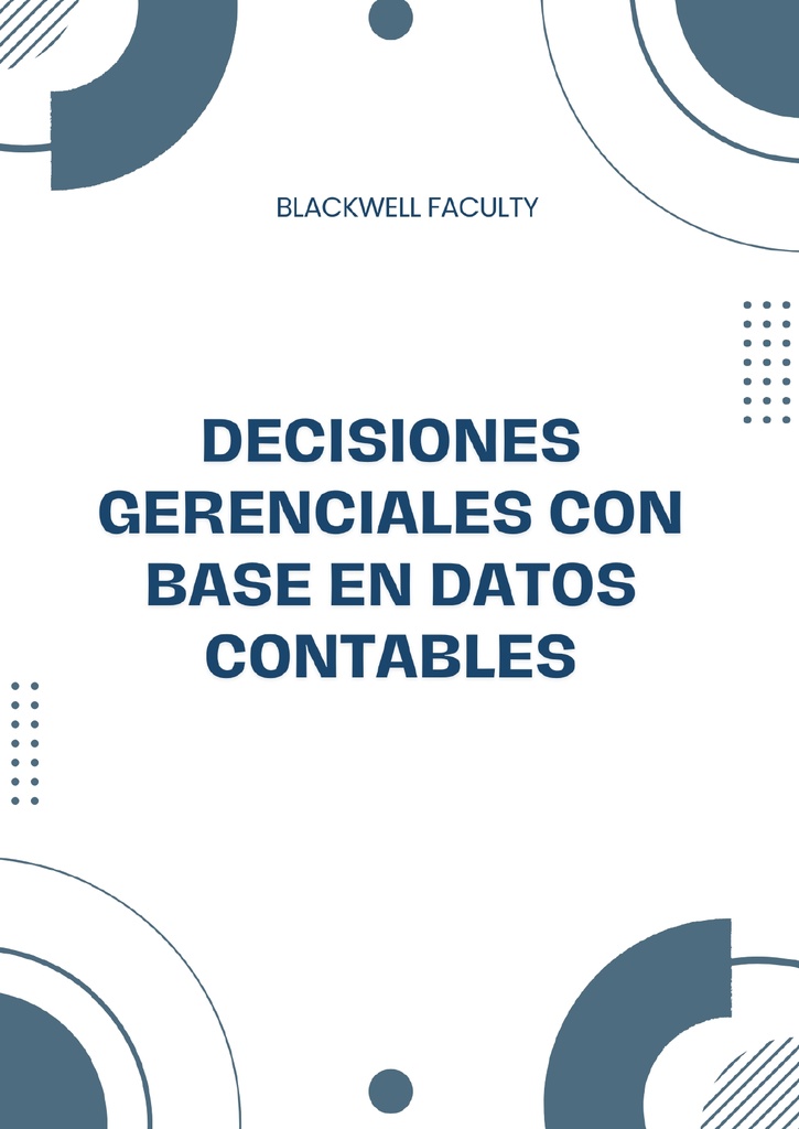 DECISIONES GERENCIALES CON BASE EN DATOS CONTABLES