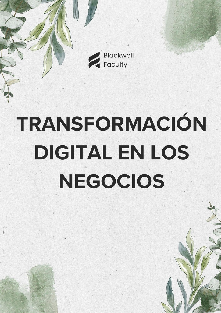 TRANSFORMACIÓN DIGITAL EN LOS NEGOCIOS