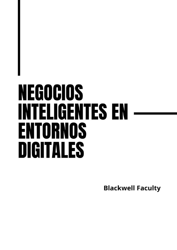 NEGOCIOS INTELIGENTES EN ENTORNOS DIGITALES
