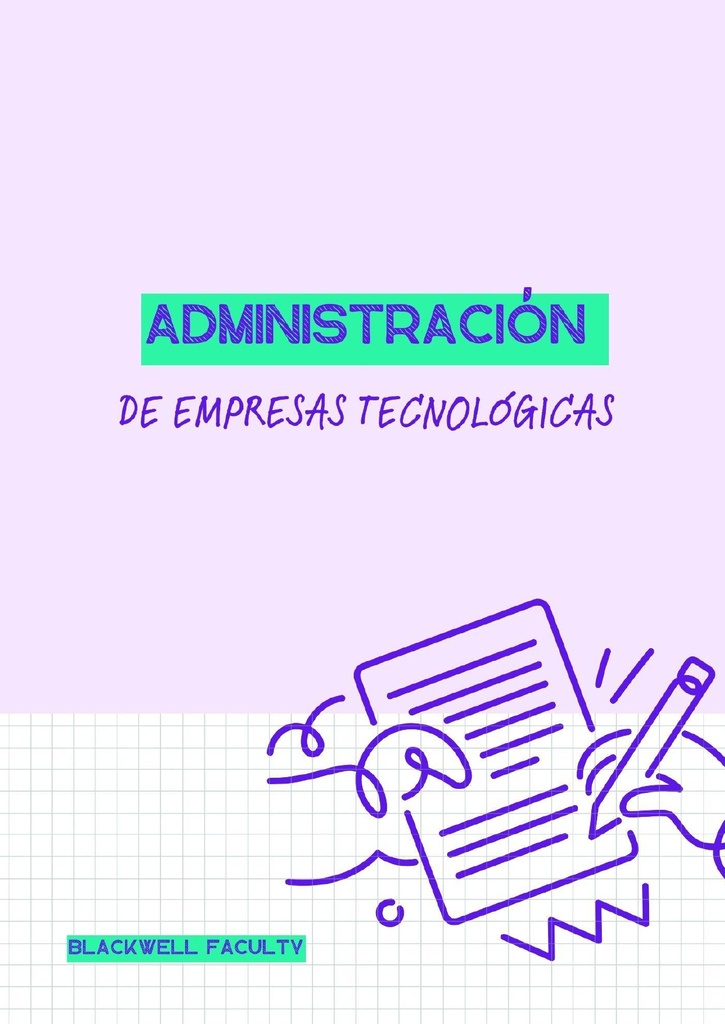 ADMINISTRACIÓN DE EMPRESAS TECNOLÓGICAS