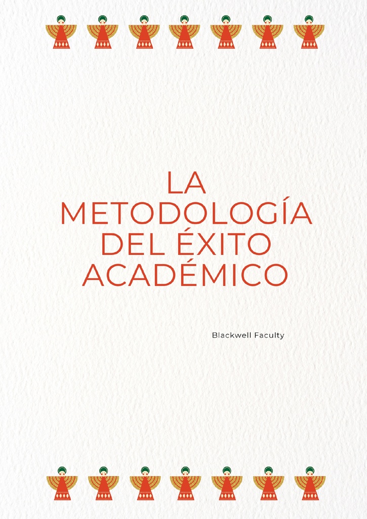 LA METODOLOGÍA DEL ÉXITO ACADÉMICO