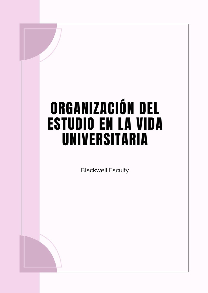 ORGANIZACIÓN DEL ESTUDIO EN LA VIDA UNIVERSITARIA