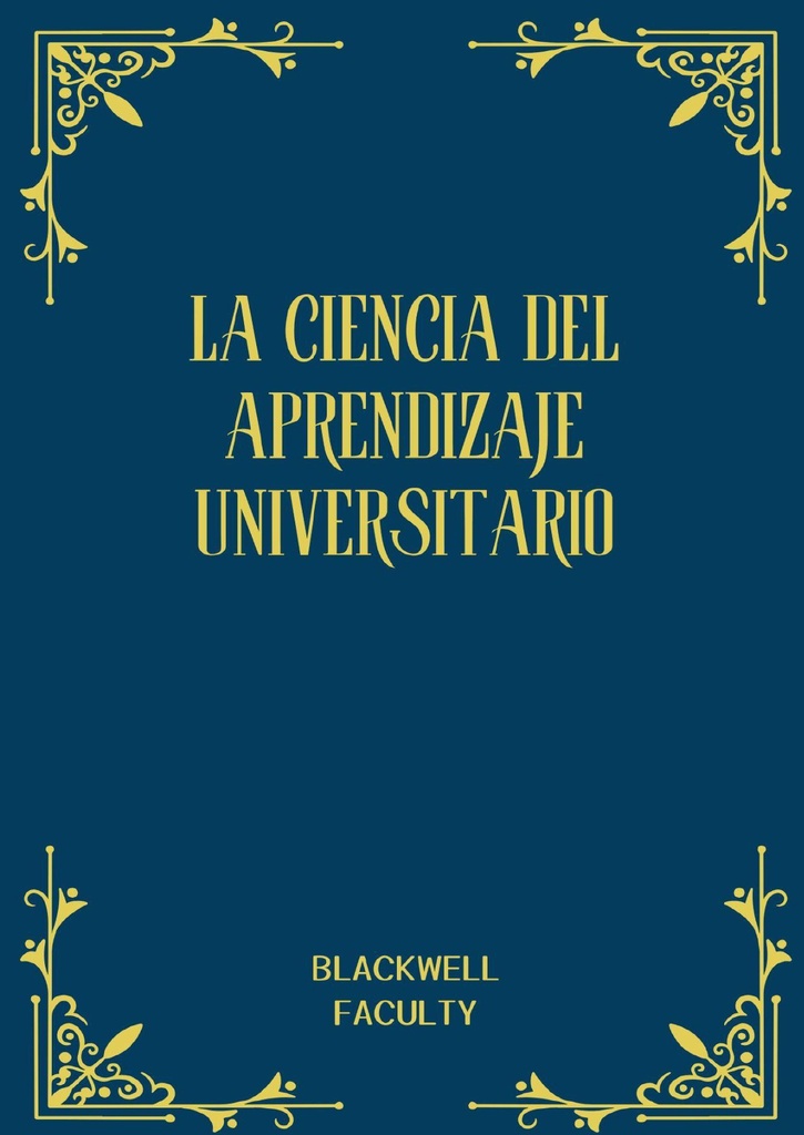 LA CIENCIA DEL APRENDIZAJE UNIVERSITARIO