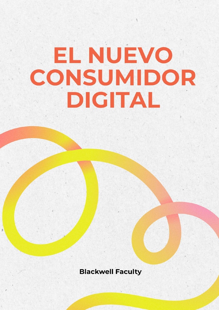 EL NUEVO CONSUMIDOR DIGITAL