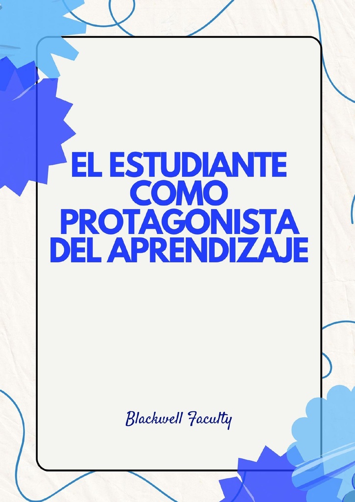 EL ESTUDIANTE COMO PROTAGONISTA DEL APRENDIZAJE