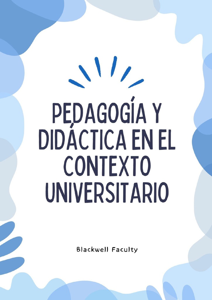 PEDAGOGÍA Y DIDÁCTICA EN EL CONTEXTO UNIVERSITARIO