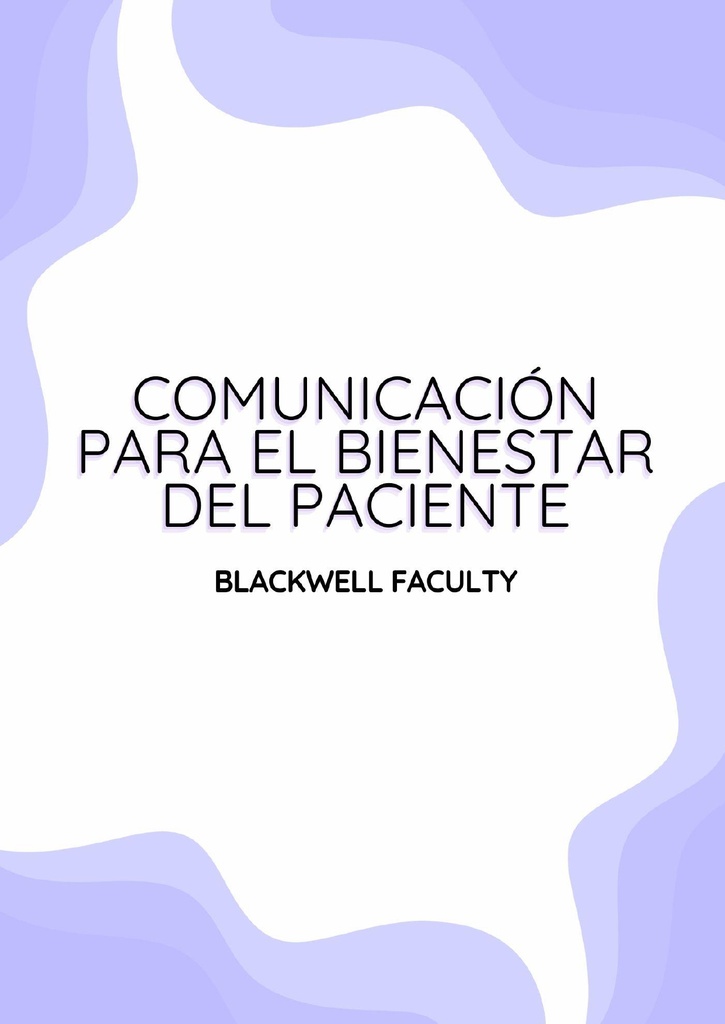 COMUNICACIÓN PARA EL BIENESTAR DEL PACIENTE