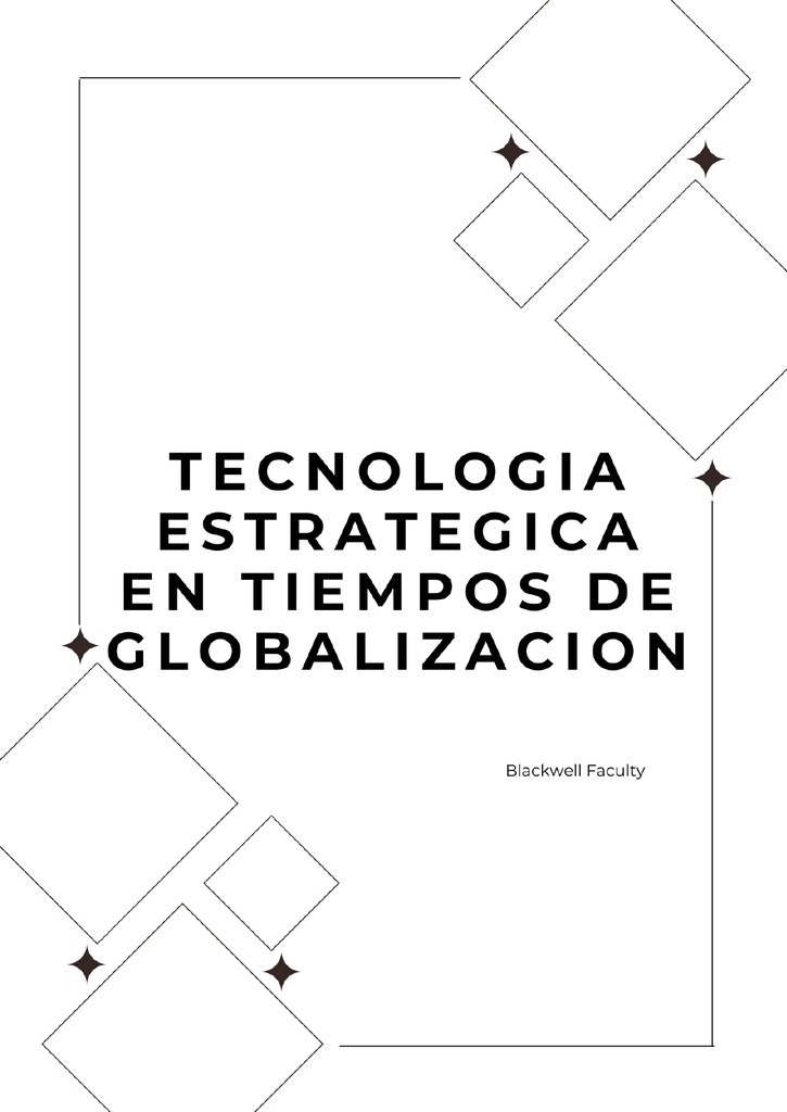 TECNOLOGIA ESTRATEGICA EN TIEMPOS DE GLOBALIZACION