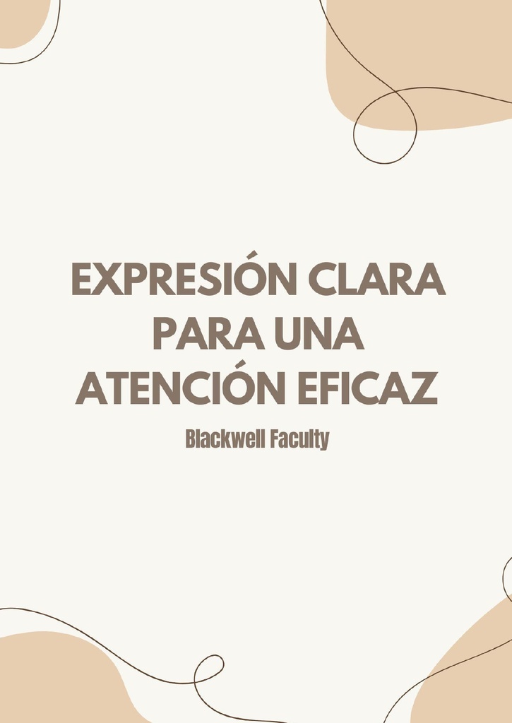 EXPRESIÓN CLARA PARA UNA ATENCIÓN EFICAZ