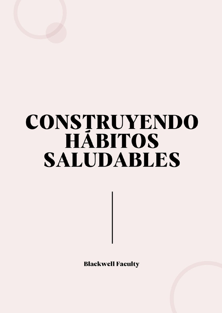 CONSTRUYENDO HÁBITOS SALUDABLES