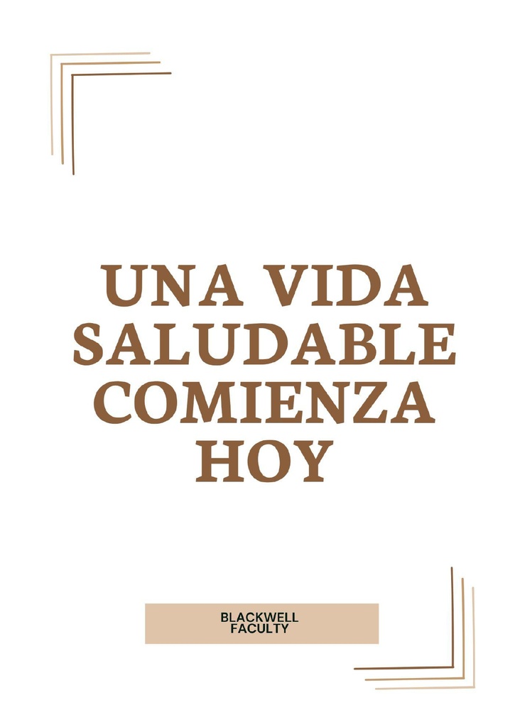 UNA VIDA SALUDABLE COMIENZA HOY