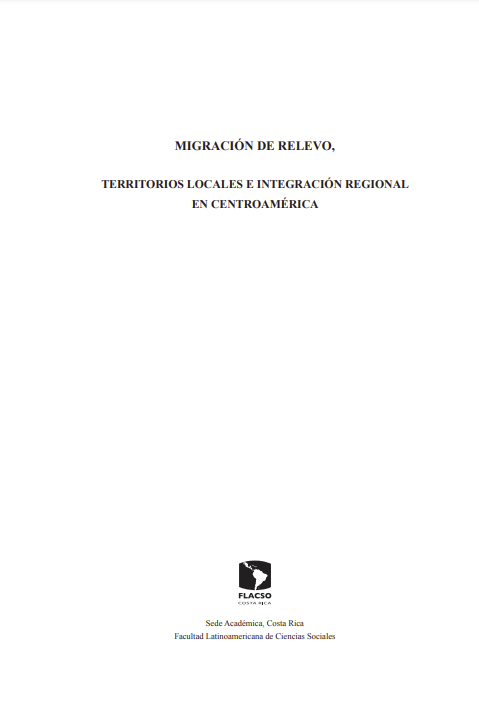 Migración de relevo, territorios locales e integración regional en Centroamérica