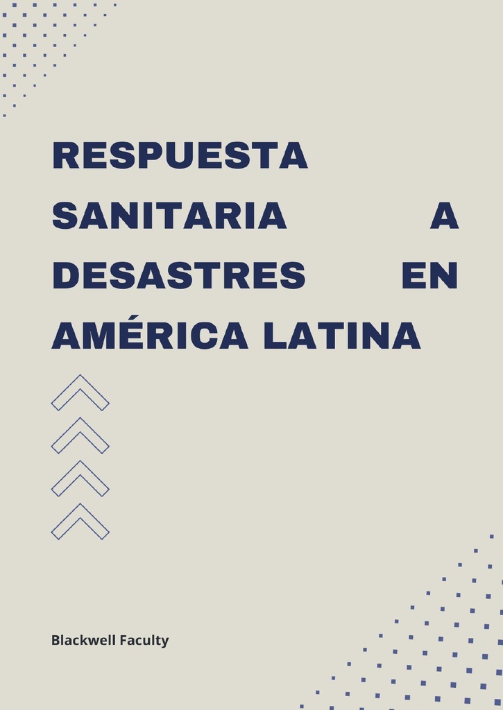 RESPUESTA SANITARIA A DESASTRES EN AMÉRICA LATINA