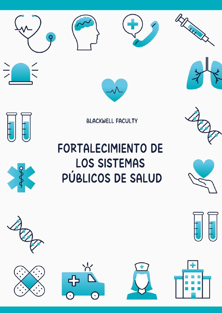 FORTALECIMIENTO DE LOS SISTEMAS PÚBLICOS DE SALUD