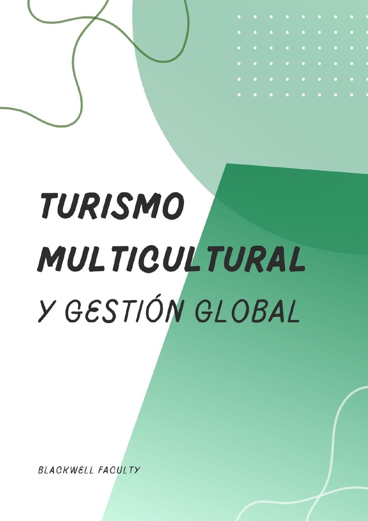 TURISMO MULTICULTURAL Y GESTIÓN GLOBAL
