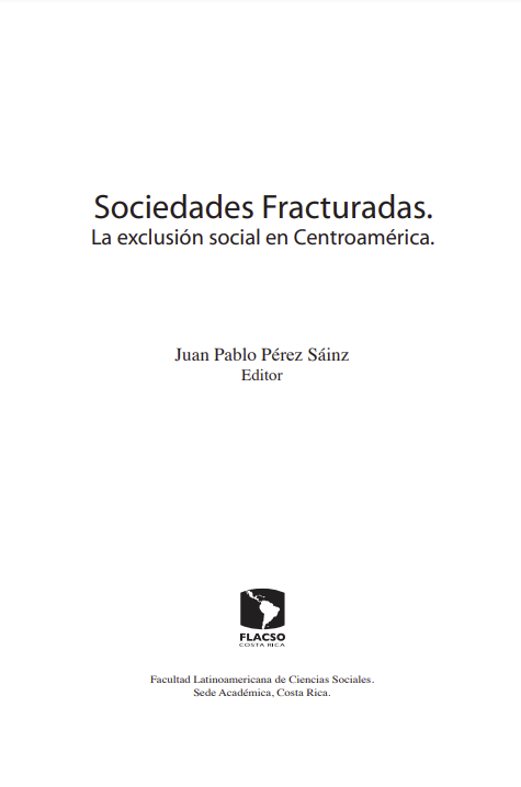 Sociedades fracturadas : la exclusión social en Centroamérica