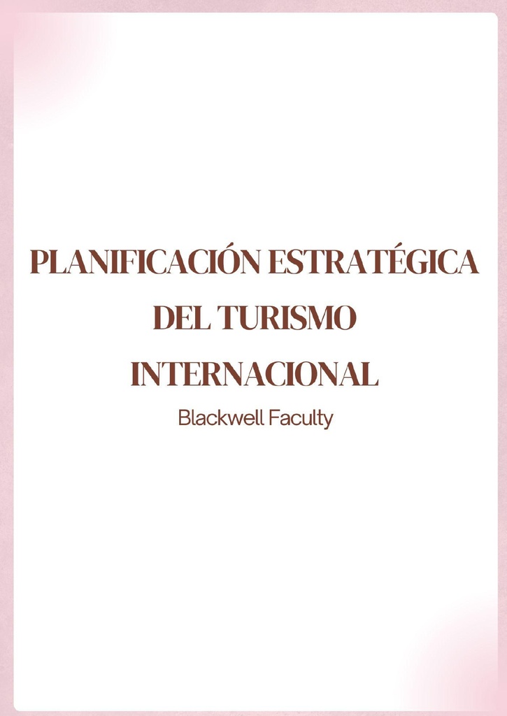 PLANIFICACIÓN ESTRATÉGICA DEL TURISMO INTERNACIONAL