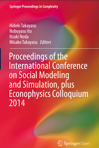 Proceedings of the International Conference on Social Modeling and Simulation, plus Econophysics Colloquium 2014