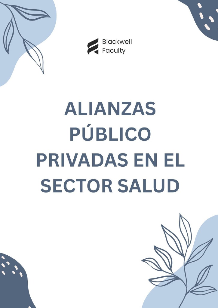 ALIANZAS PÚBLICO PRIVADAS EN EL SECTOR SALUD