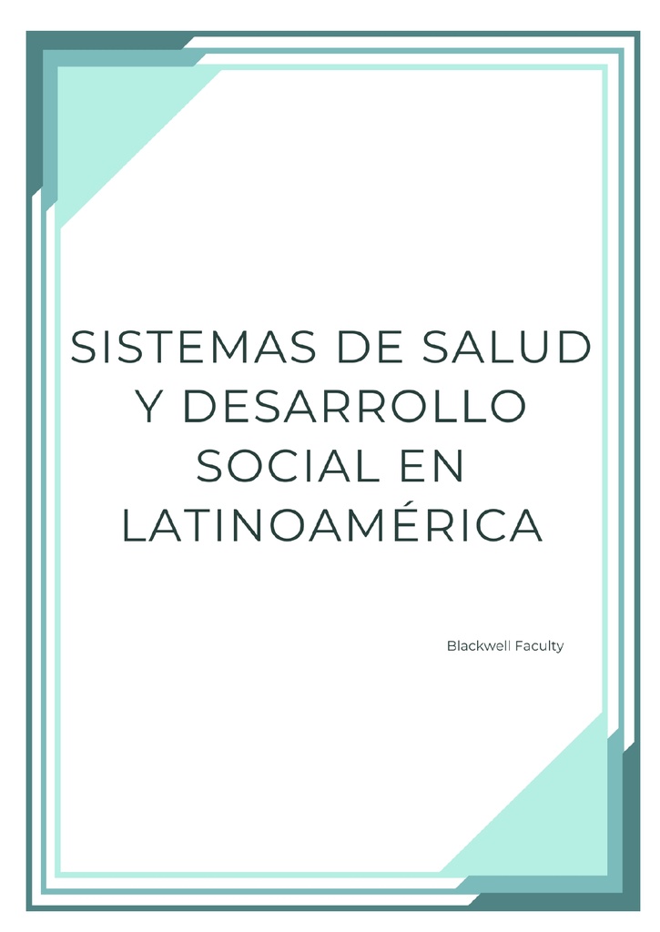 SISTEMAS DE SALUD Y DESARROLLO SOCIAL EN LATINOAMÉRICA