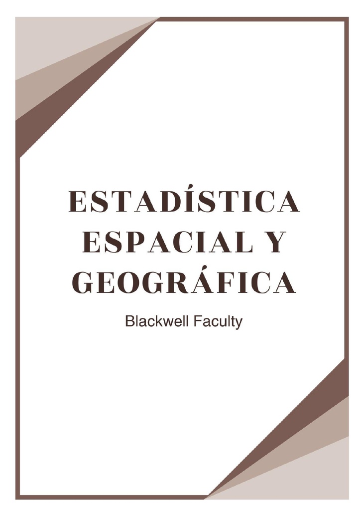 ESTADÍSTICA ESPACIAL Y GEOGRÁFICA