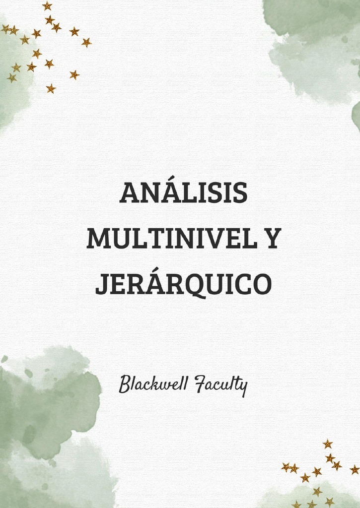 ANÁLISIS MULTINIVEL Y JERÁRQUICO
