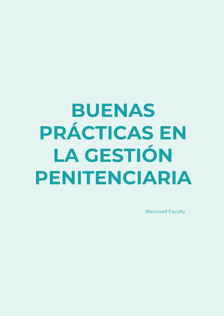 BUENAS PRÁCTICAS EN LA GESTIÓN PENITENCIARIA