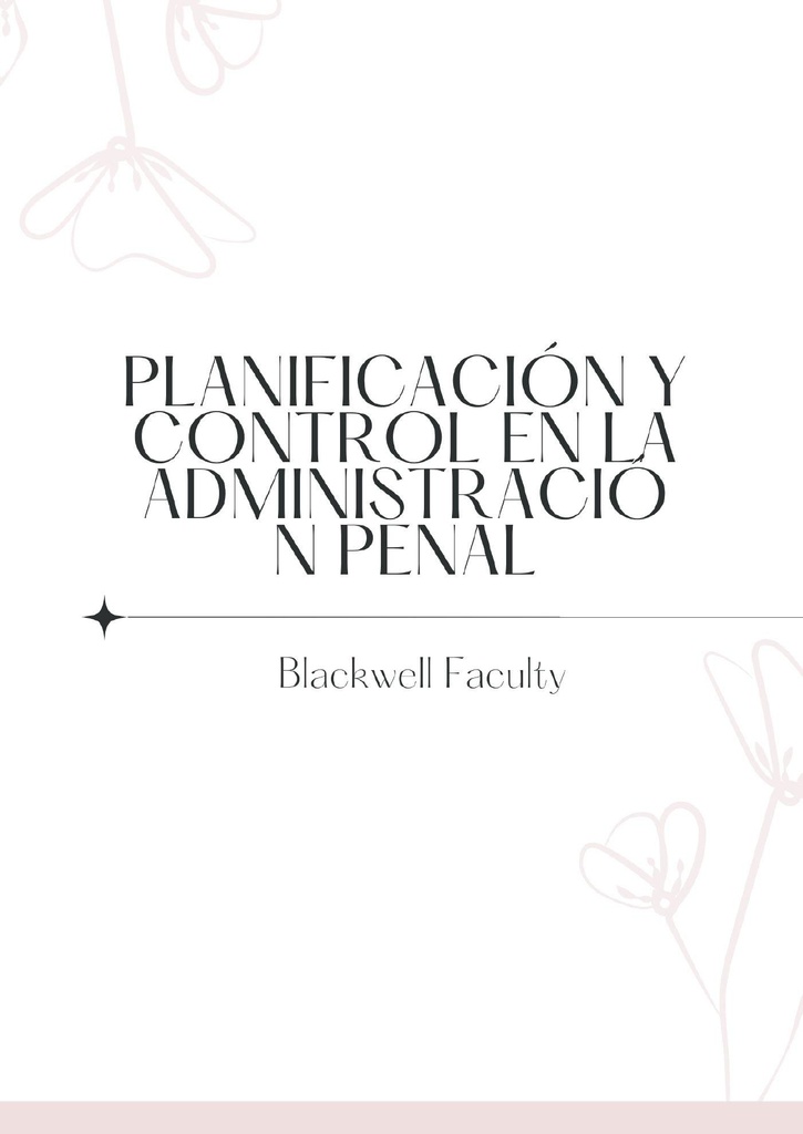 PLANIFICACIÓN Y CONTROL EN LA ADMINISTRACIÓN PENAL