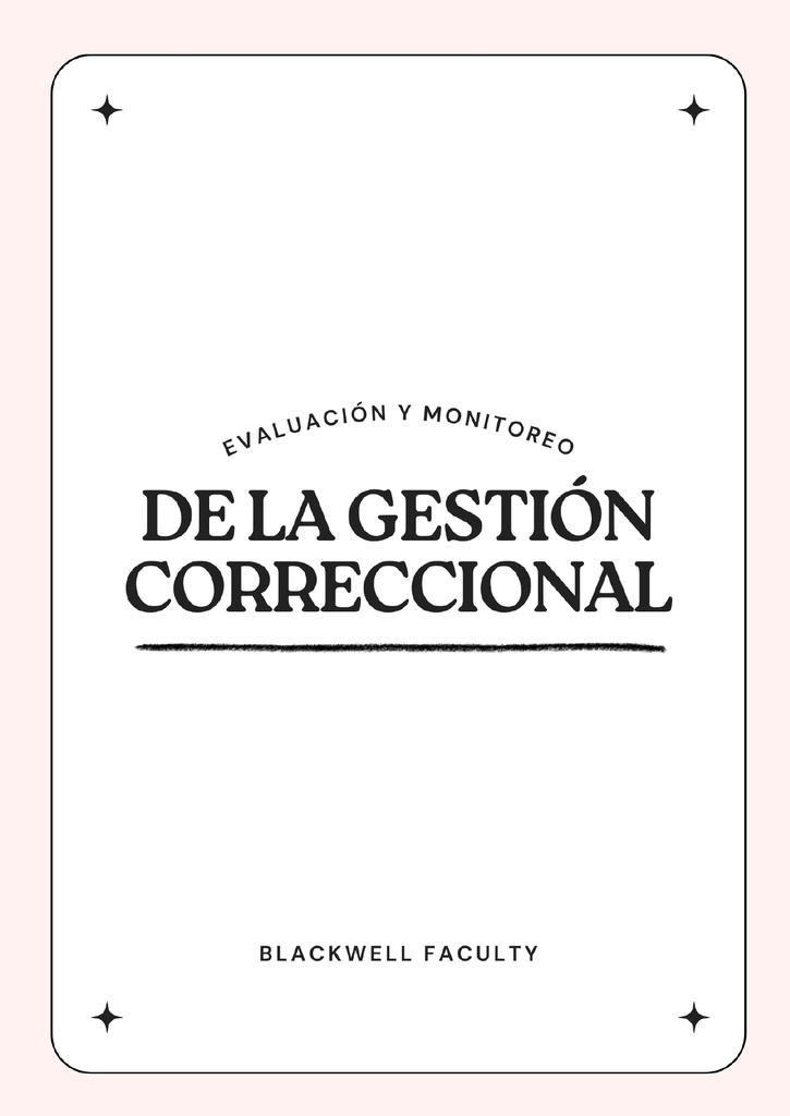 EVALUACIÓN Y MONITOREO DE LA GESTIÓN CORRECCIONAL