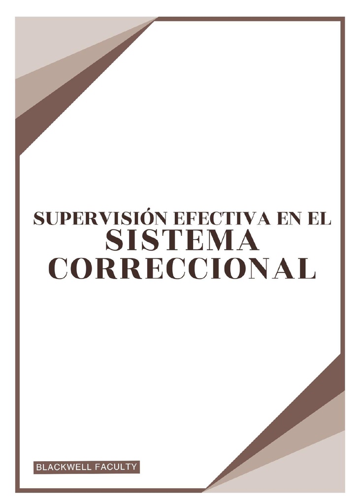 SUPERVISIÓN EFECTIVA EN EL SISTEMA CORRECCIONAL
