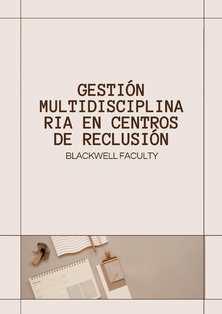 GESTIÓN MULTIDISCIPLINARIA EN CENTROS DE RECLUSIÓN