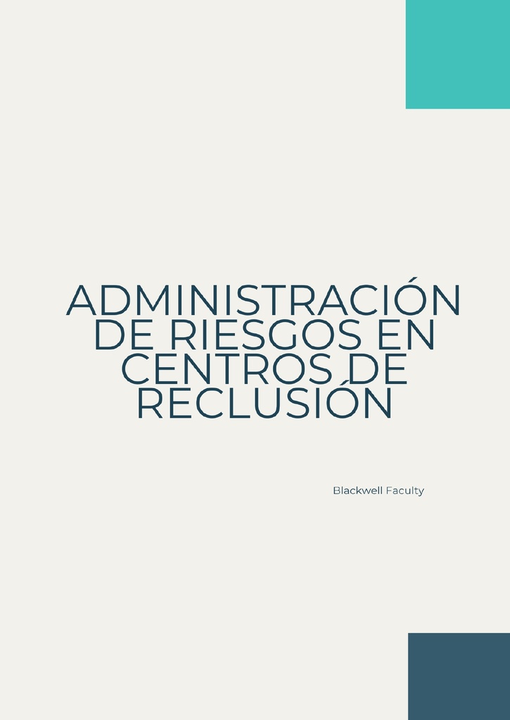 ADMINISTRACIÓN DE RIESGOS EN CENTROS DE RECLUSIÓN