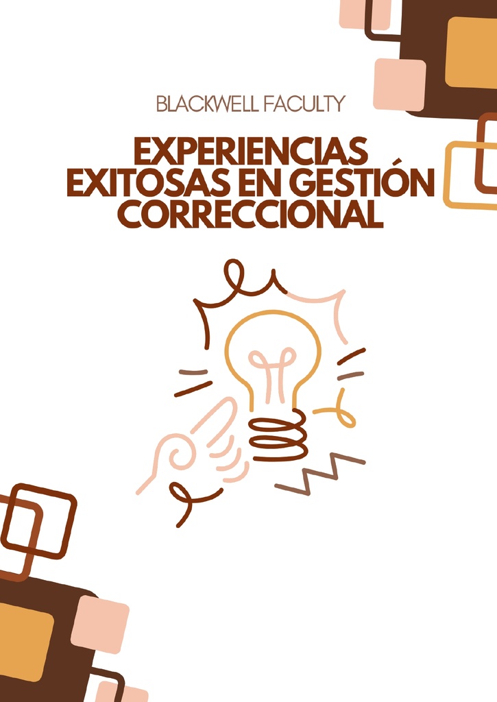 EXPERIENCIAS EXITOSAS EN GESTIÓN CORRECCIONAL