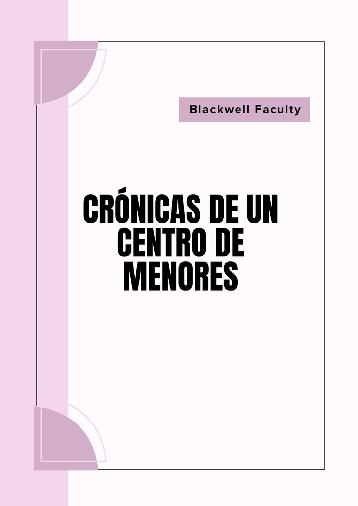 CRÓNICAS DE UN CENTRO DE MENORES