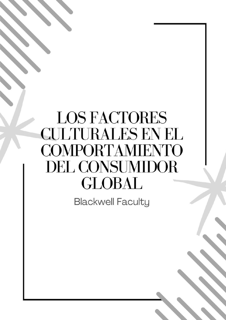 LOS FACTORES CULTURALES EN EL COMPORTAMIENTO DEL CONSUMIDOR GLOBAL
