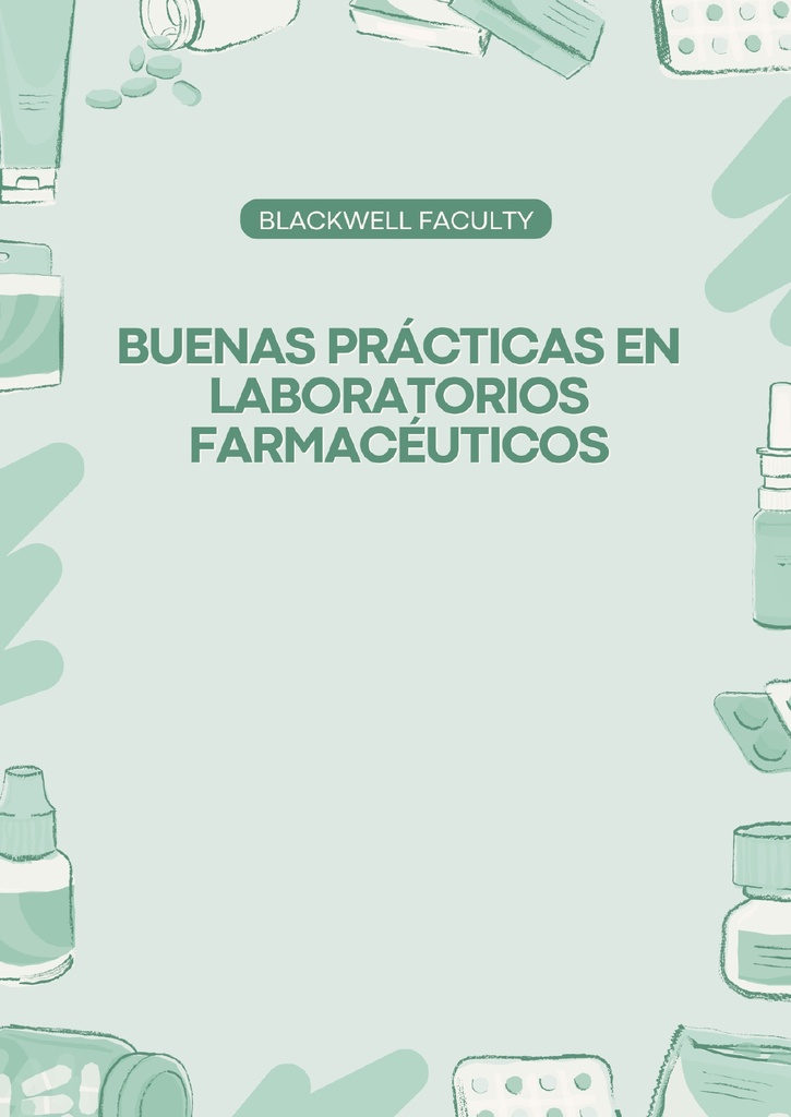 BUENAS PRÁCTICAS EN LABORATORIOS FARMACÉUTICOS