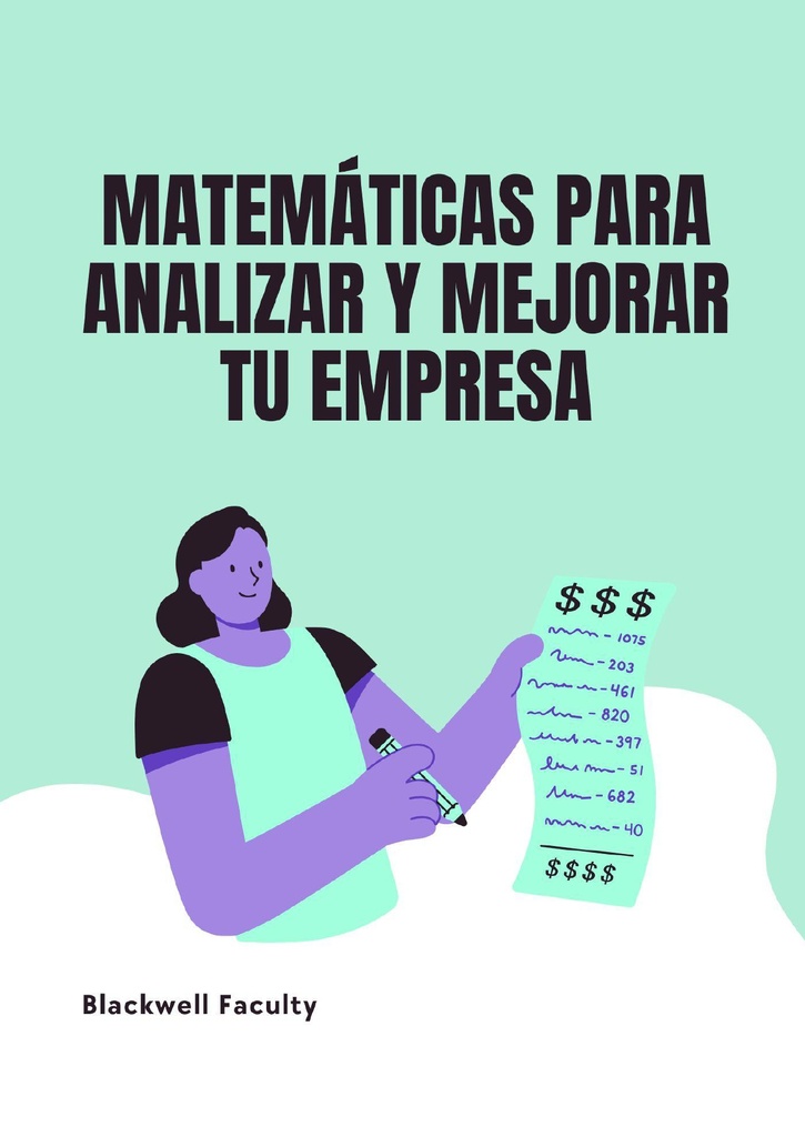 MATEMÁTICAS PARA ANALIZAR Y MEJORAR TU EMPRESA