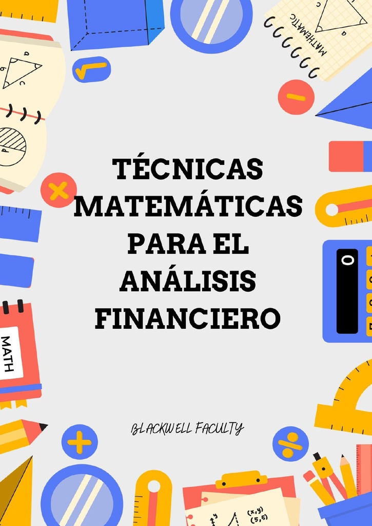 TÉCNICAS MATEMÁTICAS PARA EL ANÁLISIS FINANCIERO