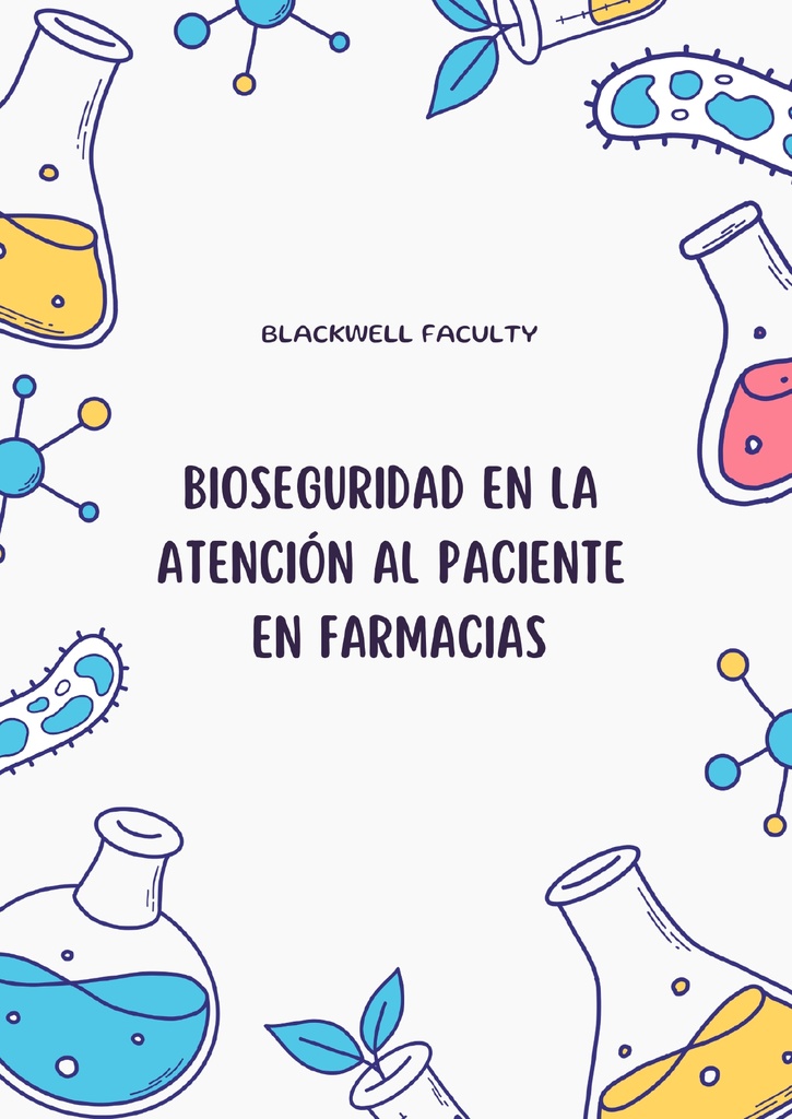 BIOSEGURIDAD EN LA ATENCIÓN AL PACIENTE EN FARMACIAS
