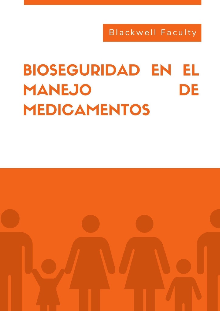 BIOSEGURIDAD EN EL MANEJO DE MEDICAMENTOS