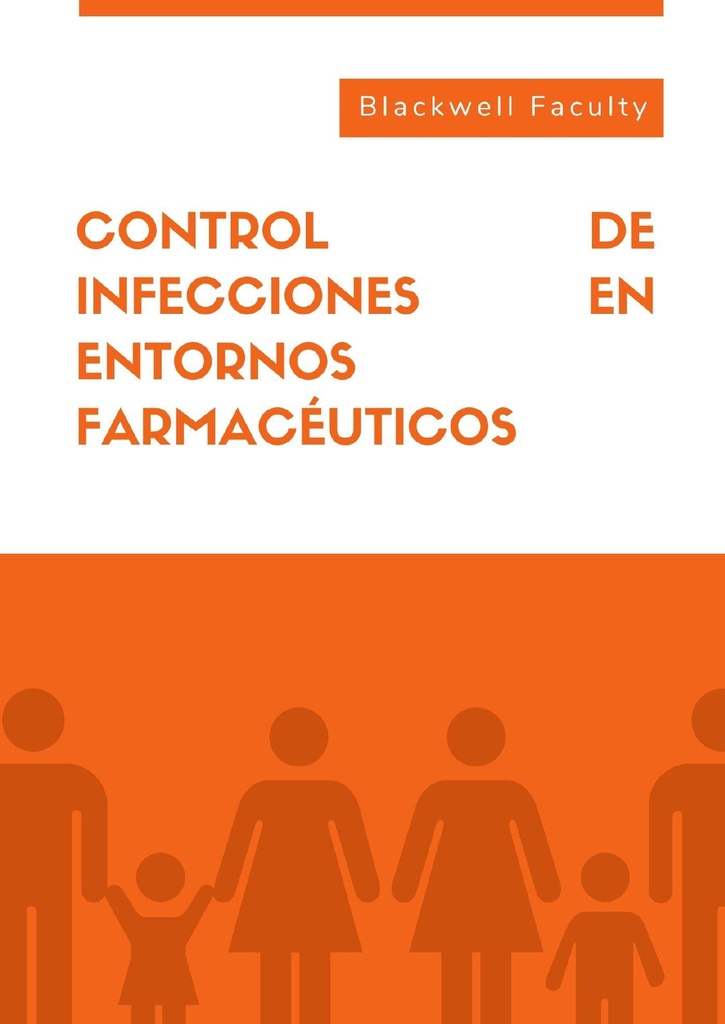 CONTROL DE INFECCIONES EN ENTORNOS FARMACÉUTICOS