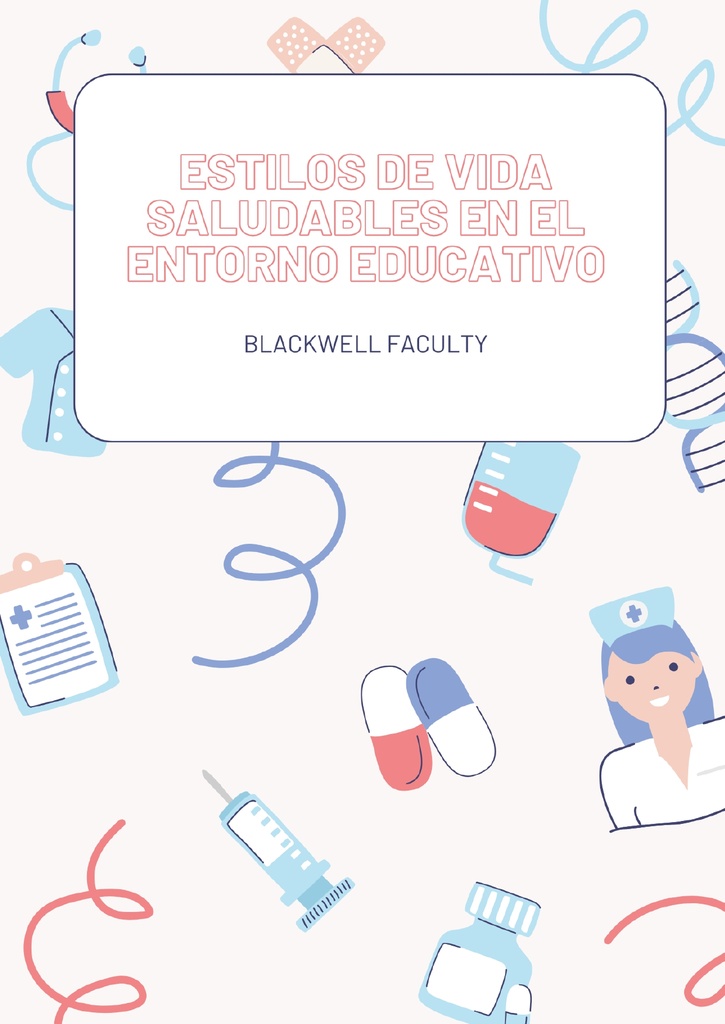 ESTILOS DE VIDA SALUDABLES EN EL ENTORNO EDUCATIVO