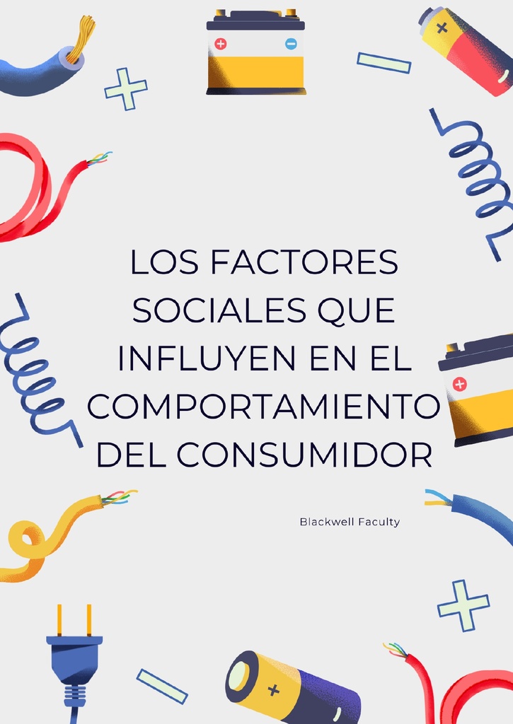 LOS FACTORES SOCIALES QUE INFLUYEN EN EL COMPORTAMIENTO DEL CONSUMIDOR