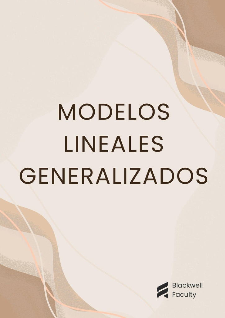 MODELOS LINEALES GENERALIZADOS