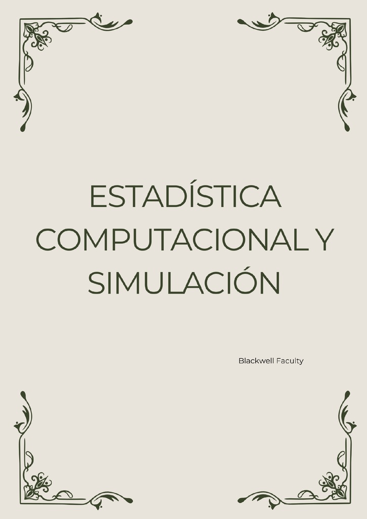 ESTADÍSTICA COMPUTACIONAL Y SIMULACIÓN