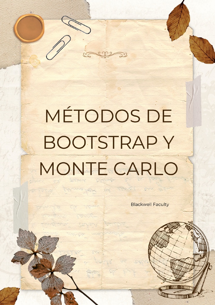 MÉTODOS DE BOOTSTRAP Y MONTE CARLO